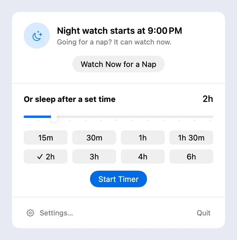 Night watch, nap mode and manual sleep timer